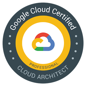 Google Cloud Certified- Cloud Architect